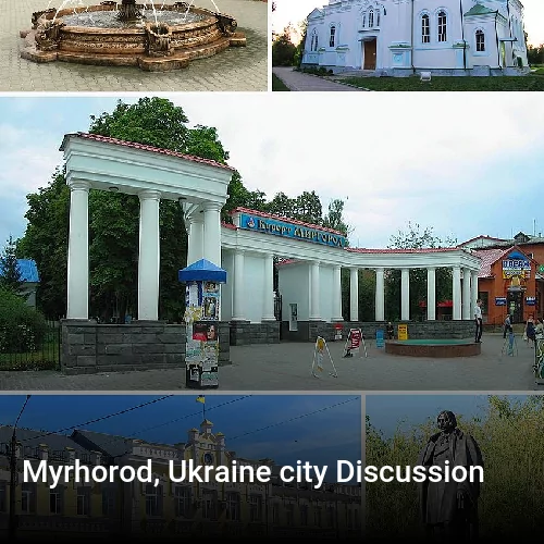 Myrhorod, Ukraine city Discussion