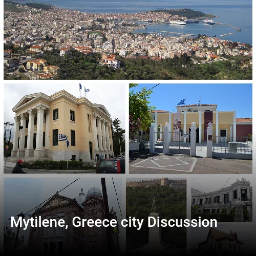 Mytilene, Greece city Discussion