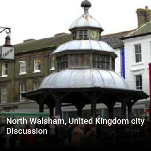 North Walsham, United Kingdom city Discussion