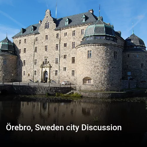 Örebro, Sweden city Discussion