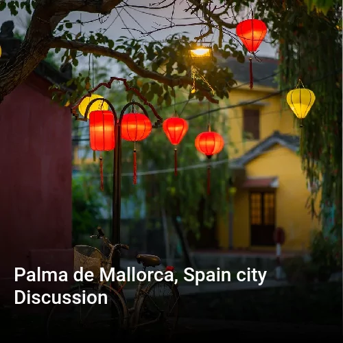 Palma de Mallorca, Spain city Discussion