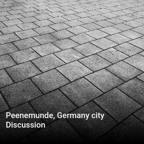 Peenemunde, Germany city Discussion