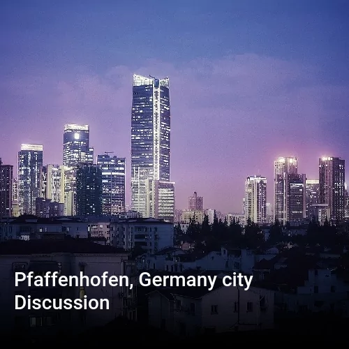 Pfaffenhofen, Germany city Discussion