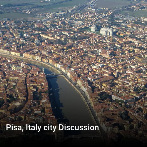 Pisa, Italy city Discussion