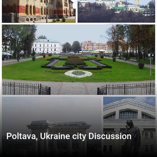 Poltava, Ukraine city Discussion