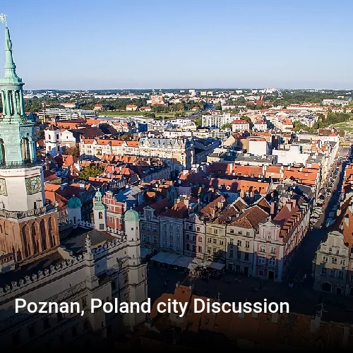 Poznan, Poland city Discussion