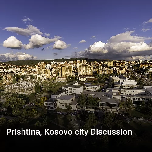 Prishtina, Kosovo city Discussion
