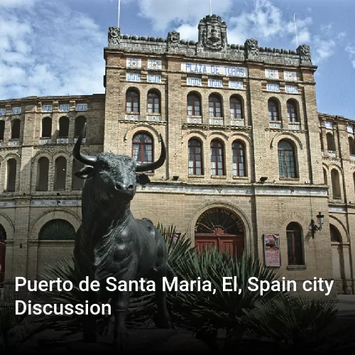 Puerto de Santa Maria, El, Spain city Discussion