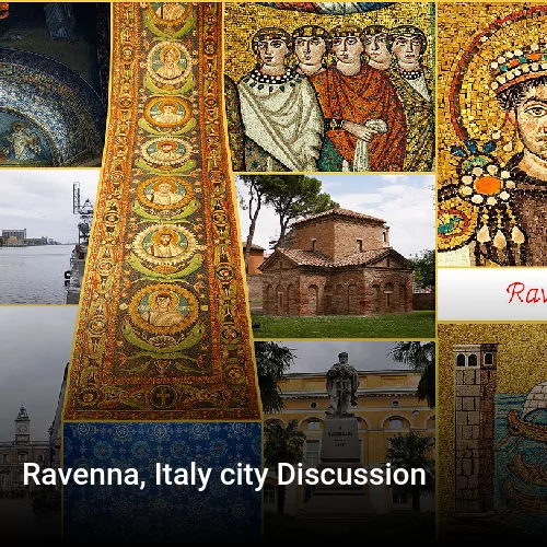 Ravenna, Italy city Discussion