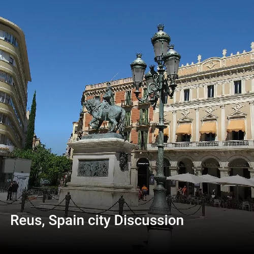 Reus, Spain city Discussion