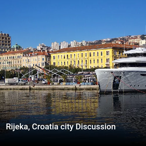 Rijeka, Croatia city Discussion