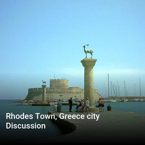 Rhodes Town, Greece city Discussion