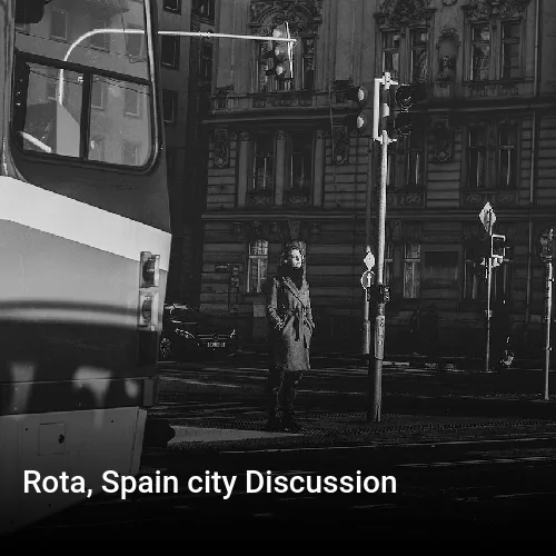 Rota, Spain city Discussion