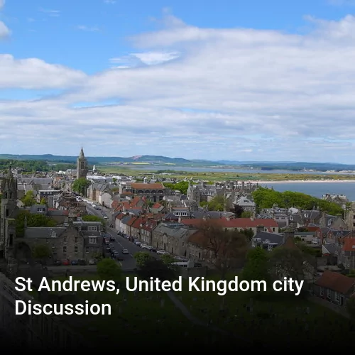 St Andrews, United Kingdom city Discussion