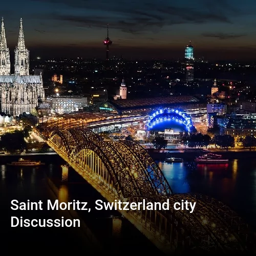 Saint Moritz, Switzerland city Discussion