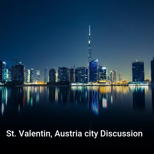 St. Valentin, Austria city Discussion
