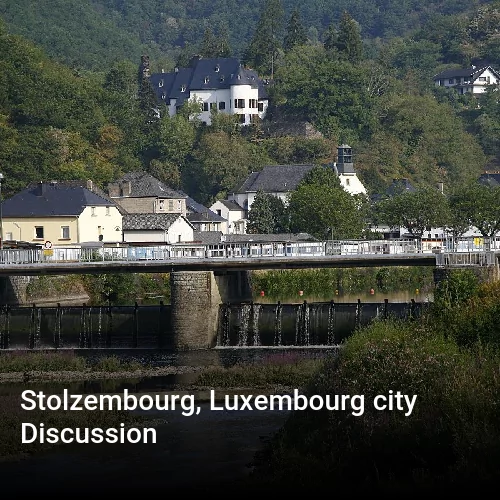 Stolzembourg, Luxembourg city Discussion