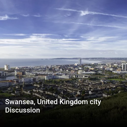 Swansea, United Kingdom city Discussion