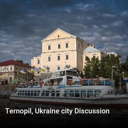 Ternopil, Ukraine city Discussion