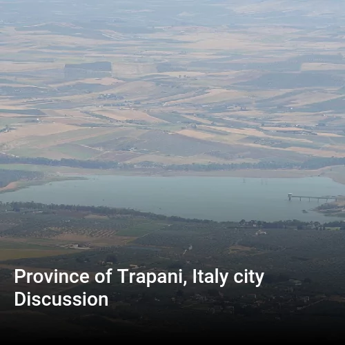 Province of Trapani, Italy city Discussion