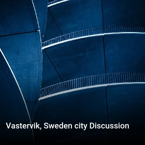 Vastervik, Sweden city Discussion