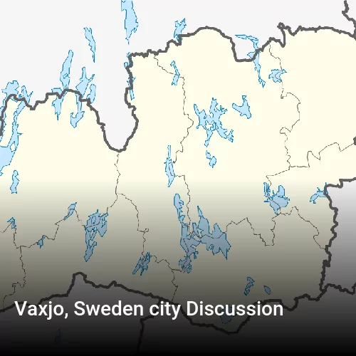 Vaxjo, Sweden city Discussion