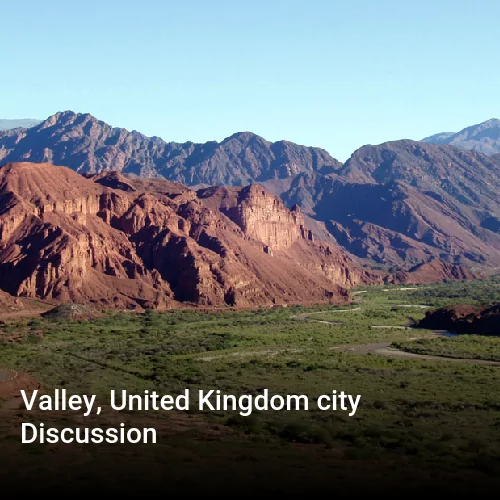 Valley, United Kingdom city Discussion