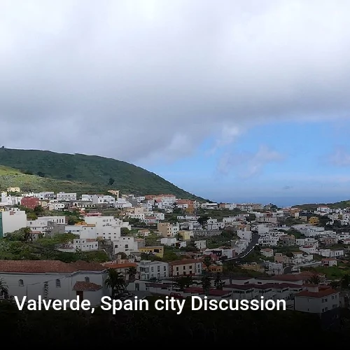 Valverde, Spain city Discussion