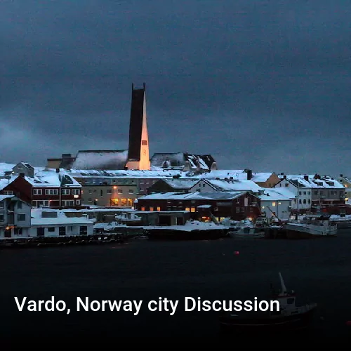 Vardo, Norway city Discussion