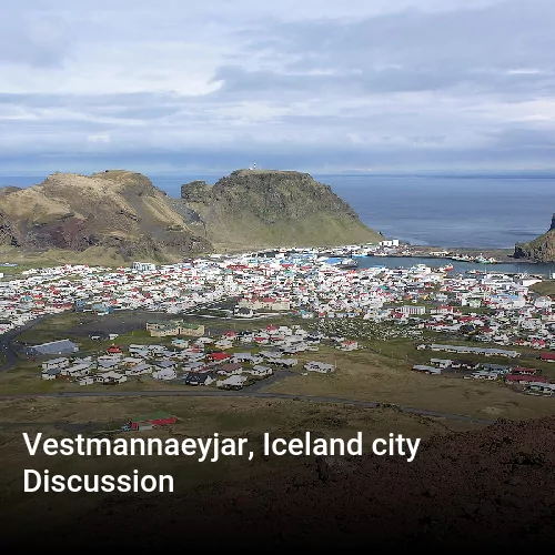 Vestmannaeyjar, Iceland city Discussion