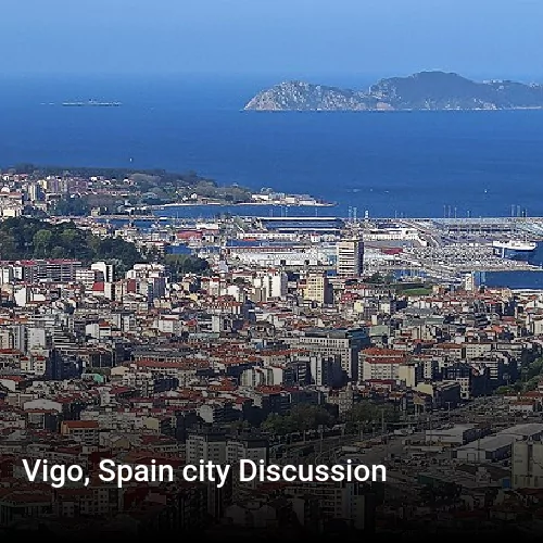 Vigo, Spain city Discussion
