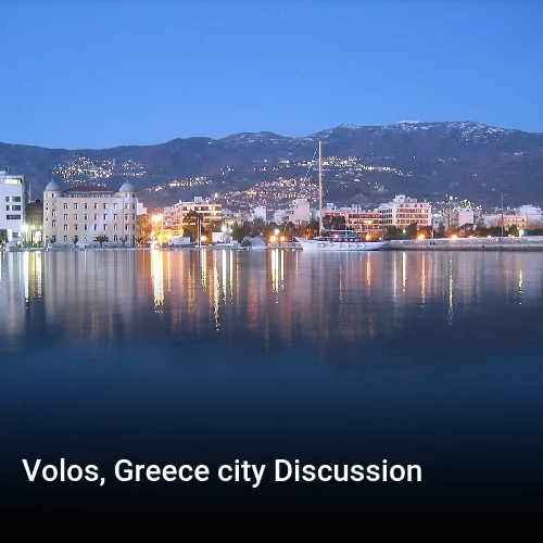 Volos, Greece city Discussion