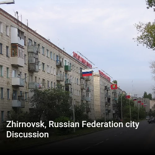 Zhirnovsk, Russian Federation city Discussion