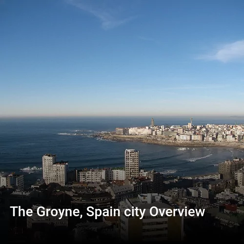 The Groyne, Spain city Overview