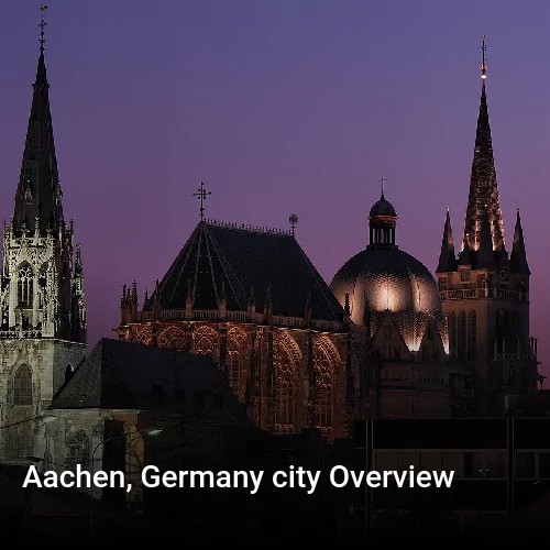 Aachen, Germany city Overview