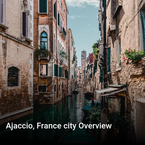Ajaccio, France city Overview