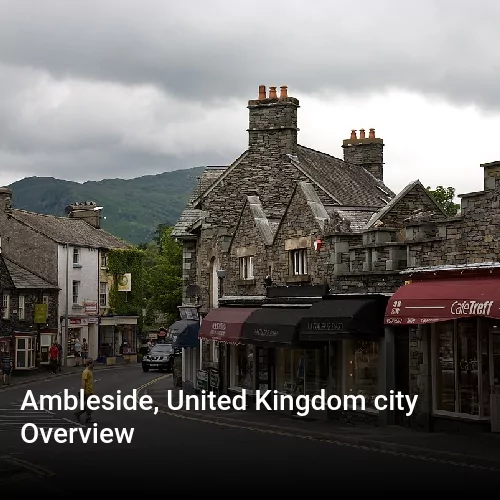 Ambleside, United Kingdom city Overview