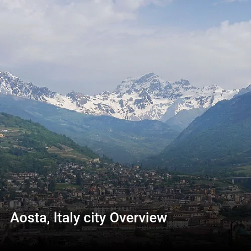 Aosta, Italy city Overview