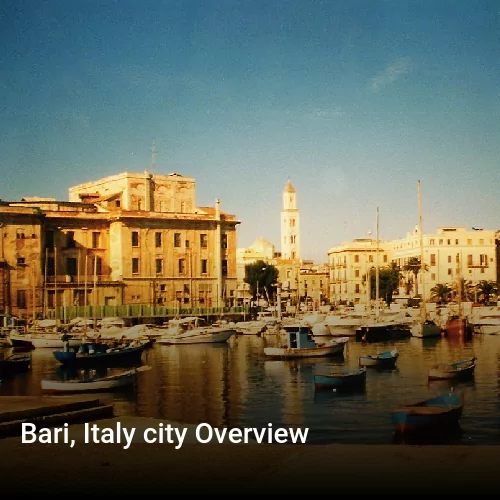 Bari, Italy city Overview