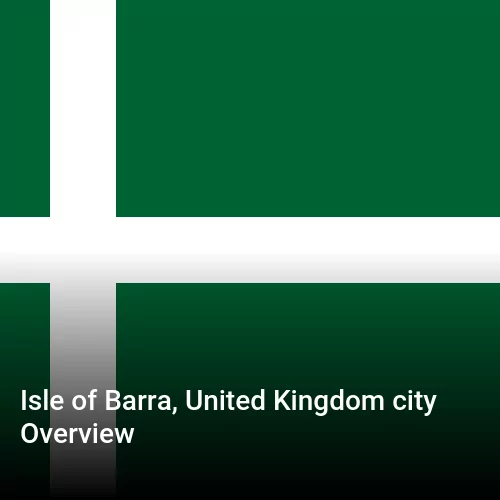 Isle of Barra, United Kingdom city Overview