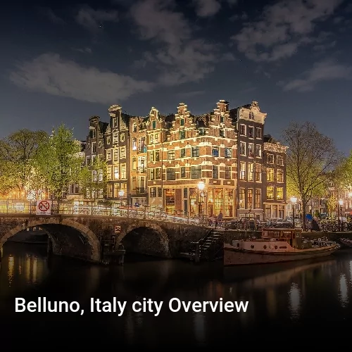 Belluno, Italy city Overview
