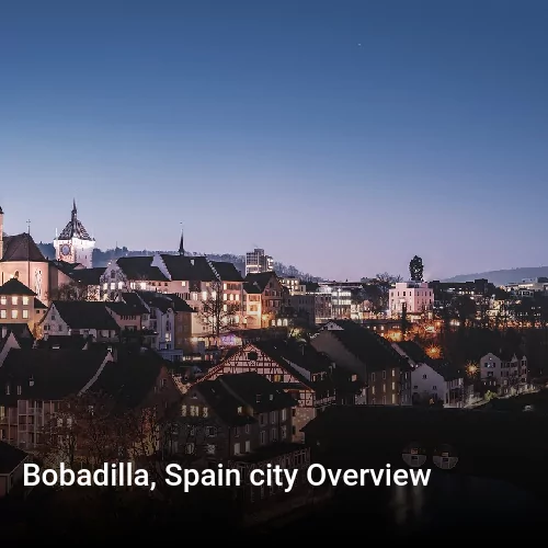 Bobadilla, Spain city Overview