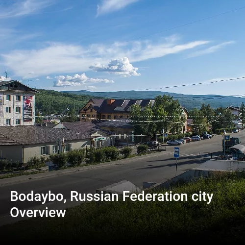Bodaybo, Russian Federation city Overview
