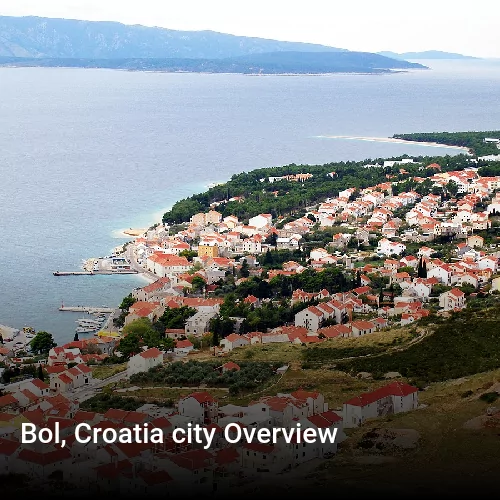 Bol, Croatia city Overview