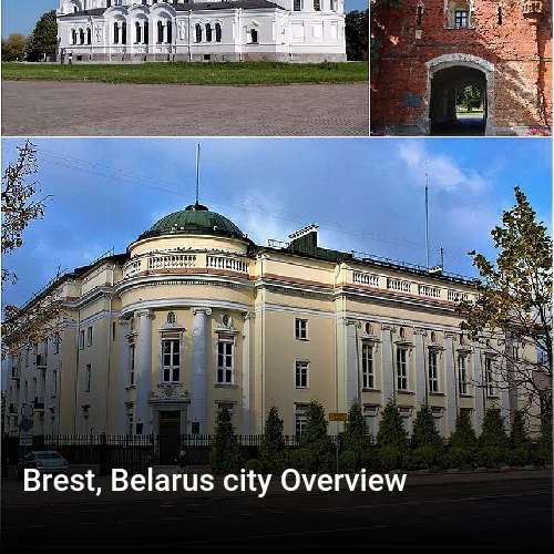 Brest, Belarus city Overview