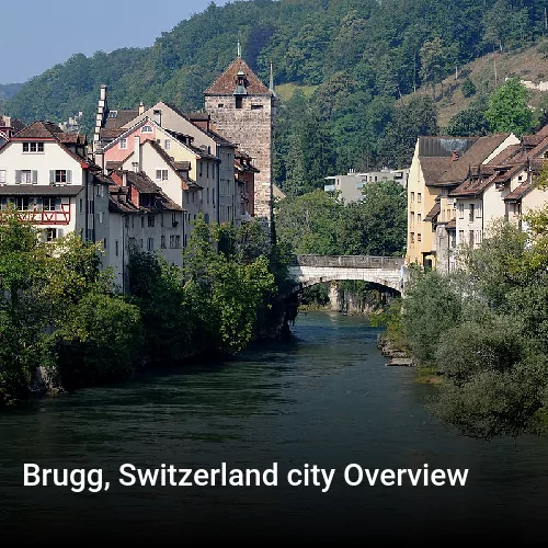Brugg, Switzerland city Overview