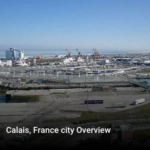 Calais, France city Overview