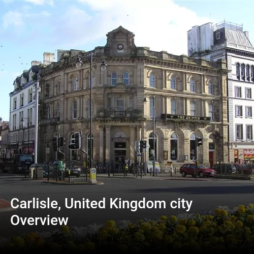 Carlisle, United Kingdom city Overview
