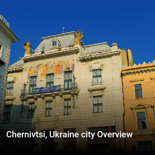 Chernivtsi, Ukraine city Overview