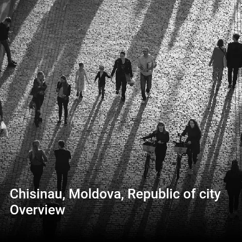 Chisinau, Moldova, Republic of city Overview